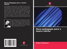 Couverture de Nova pedagogia para o teatro iídiche