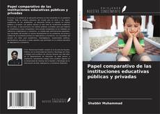 Capa do livro de Papel comparativo de las instituciones educativas públicas y privadas 