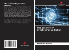 Copertina di The essence of synchrotron radiation