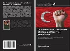 Borítókép a  La democracia turca entre el islam político y el kemalismo - hoz