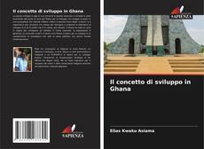 Portada del libro de Il concetto di sviluppo in Ghana