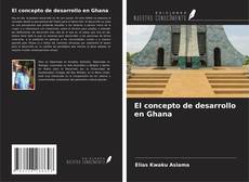 Portada del libro de El concepto de desarrollo en Ghana