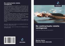 Portada del libro de De contractuele relatie vormgeven