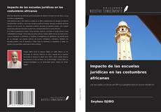 Bookcover of Impacto de las escuelas jurídicas en las costumbres africanas