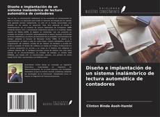 Portada del libro de Diseño e implantación de un sistema inalámbrico de lectura automática de contadores