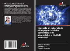 Bookcover of Manuale di laboratorio di ingegneria delle comunicazioni analogiche e digitali Volume-1