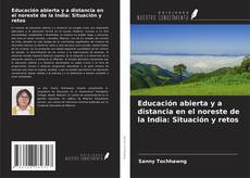 Educación abierta y a distancia en el noreste de la India: Situación y retos kitap kapağı