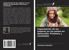 Buchcover von Capacitación de las mujeres en los países en desarrollo: Procesos y resultados