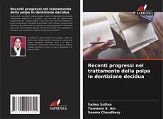 Portada del libro de Recenti progressi nel trattamento della polpa in dentizione decidua