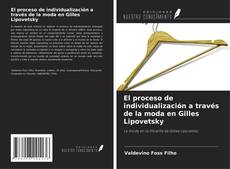 Borítókép a  El proceso de individualización a través de la moda en Gilles Lipovetsky - hoz