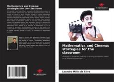 Bookcover of Mathematics and Cinema: strategies for the classroom