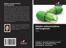 Bookcover of Effetto antinocicettivo dell'eugenolo