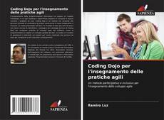 Bookcover of Coding Dojo per l'insegnamento delle pratiche agili