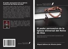 El poder persuasivo de la Iglesia Universal del Reino de Dios kitap kapağı