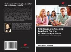 Bookcover of Challenges in training teachers for the Accountancy course