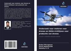 Portada del libro de Onderzoek naar motoren voor drones en EASA-richtlijnen voor productie van drones