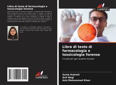 Bookcover of Libro di testo di farmacologia e tossicologia forense