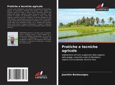 Bookcover of Pratiche e tecniche agricole