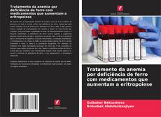 Couverture de Tratamento da anemia por deficiência de ferro com medicamentos que aumentam a eritropoiese