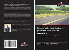 Bookcover of Impatto delle infrastrutture pubbliche sulla crescita economica