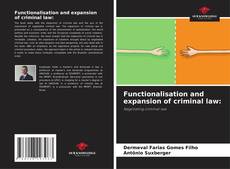 Bookcover of Functionalisation and expansion of criminal law: