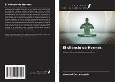 Portada del libro de El silencio de Hermes