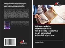 Bookcover of Influenza della motivazione sul rendimento lavorativo degli educatori aziendali nigeriani