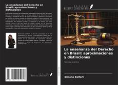 Portada del libro de La enseñanza del Derecho en Brasil: aproximaciones y distinciones