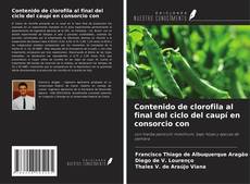 Portada del libro de Contenido de clorofila al final del ciclo del caupí en consorcio con