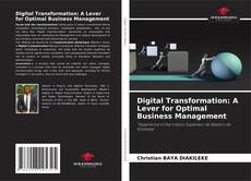 Bookcover of Digital Transformation: A Lever for Optimal Business Management