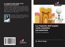 Bookcover of La risposta dell'ospite nella malattia parodontale