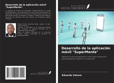 Portada del libro de Desarrollo de la aplicación móvil "SuperMente"