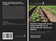 Portada del libro de Gestión integrada de las malas hierbas en el cacahuete de verano en Odisha