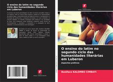 Couverture de O ensino do latim no segundo ciclo das humanidades literárias em Luberon