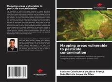 Bookcover of Mapping areas vulnerable to pesticide contamination