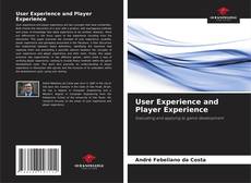 Bookcover of User Experience and Player Experience