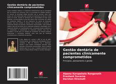 Couverture de Gestão dentária de pacientes clinicamente comprometidos