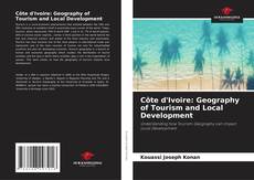 Bookcover of Côte d'Ivoire: Geography of Tourism and Local Development