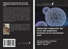 Portada del libro de Detección molecular del virus del papiloma humano en el carcinoma oral