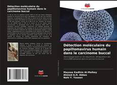 Couverture de Détection moléculaire du papillomavirus humain dans le carcinome buccal