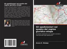 Borítókép a  Gli spedizionieri nel quadro del regime giuridico etiope - hoz