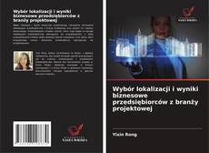 Copertina di Wybór lokalizacji i wyniki biznesowe przedsiębiorców z branży projektowej