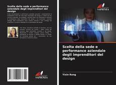 Bookcover of Scelta della sede e performance aziendale degli imprenditori del design