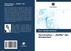 Bookcover of Terrorismus – „Waffe“ der Schwachen