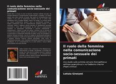 Portada del libro de Il ruolo della femmina nella comunicazione socio-sessuale dei primati