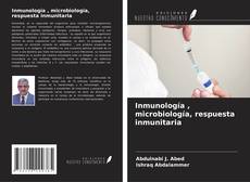 Portada del libro de Inmunología , microbiología, respuesta inmunitaria