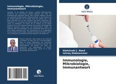 Bookcover of Immunologie, Mikrobiologie, Immunantwort