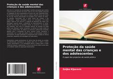 Portada del libro de Proteção da saúde mental das crianças e dos adolescentes