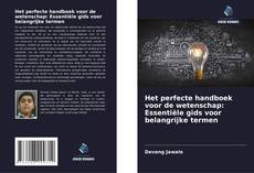 Het perfecte handboek voor de wetenschap: Essentiële gids voor belangrijke termen的封面