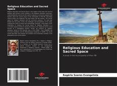 Bookcover of Religious Education and Sacred Space